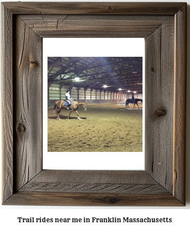 trail rides near me in Franklin, Massachusetts